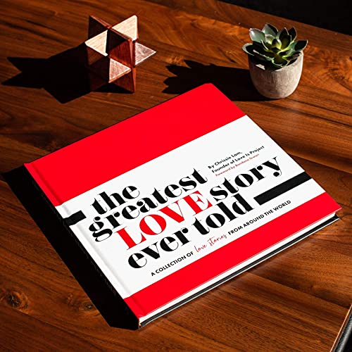 The Greatest Love Story Ever Told: A Collection of Love Stories from Around the World.