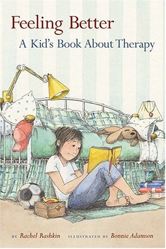 Feeling Better: A Kid's Book About Therapy