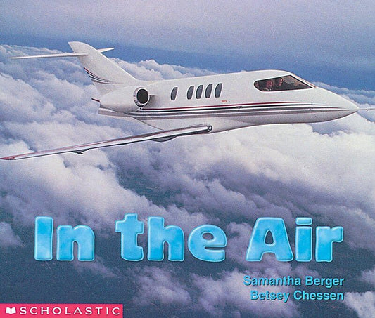 In The Air (Early Childhood) (Science Emergent Readers)