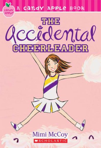 The Accidental Cheerleader (Candy Apple, Book 1)