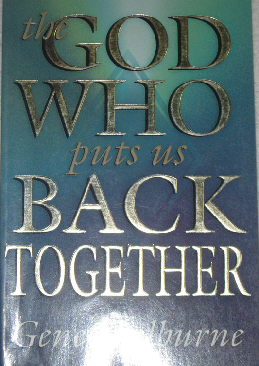 The God Who Puts Us Back Together