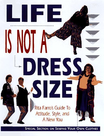 Life Is Not a Dress Size by Farro, Rita M516.22