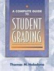 Complete Guide to Student Grading, A
