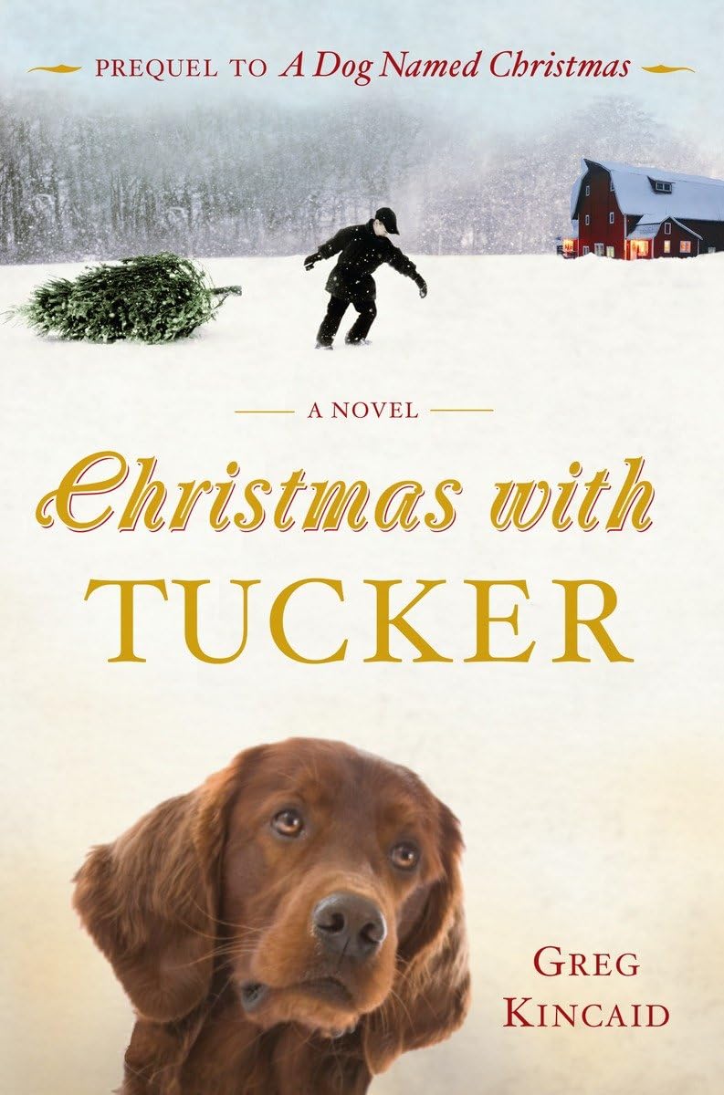 Christmas with Tucker (A Dog Named Christmas)