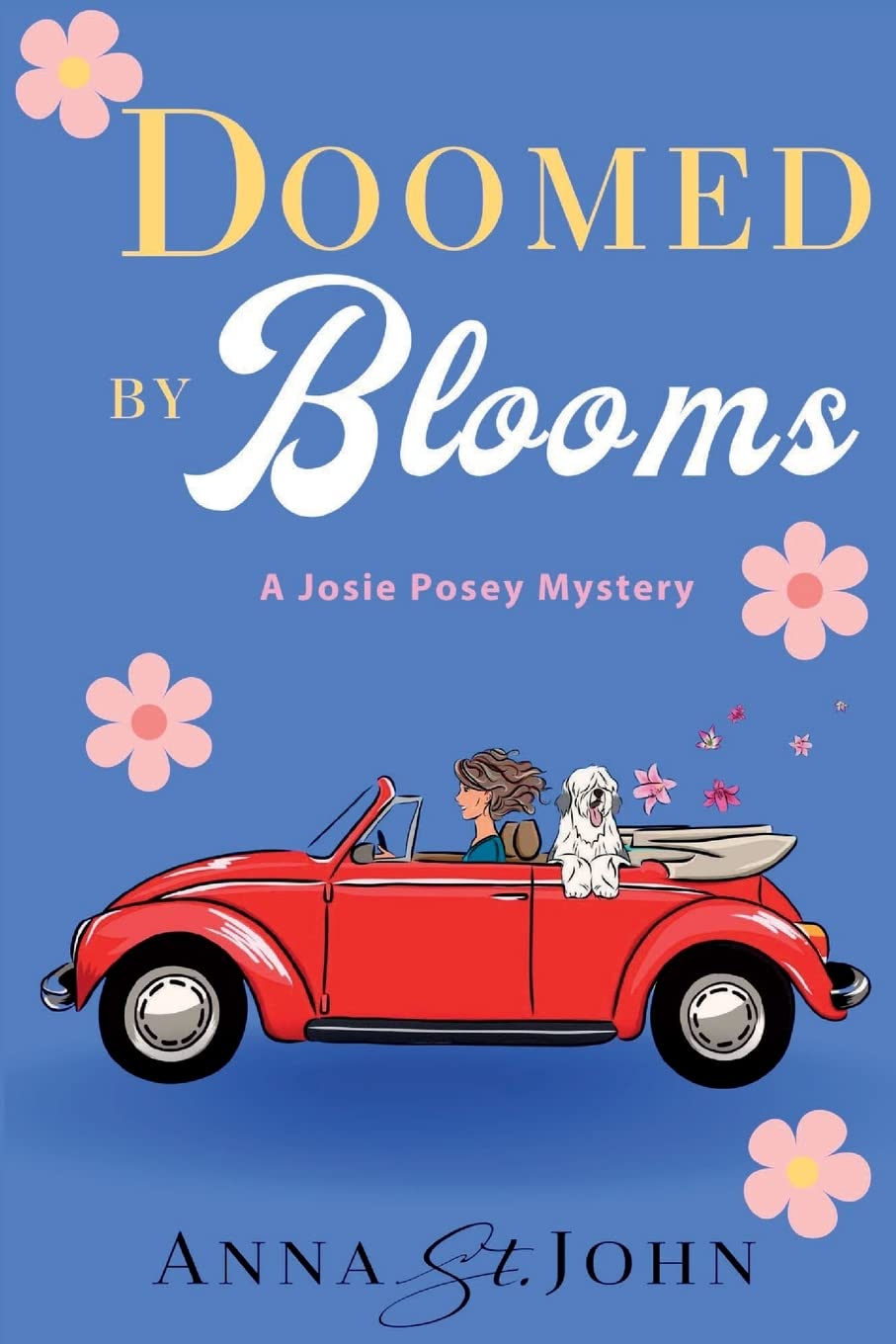 Doomed by Blooms: A Josie Posey Mystery - 5582