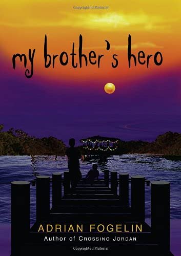 My Brother's Hero (Neighborhood Novels, 3)