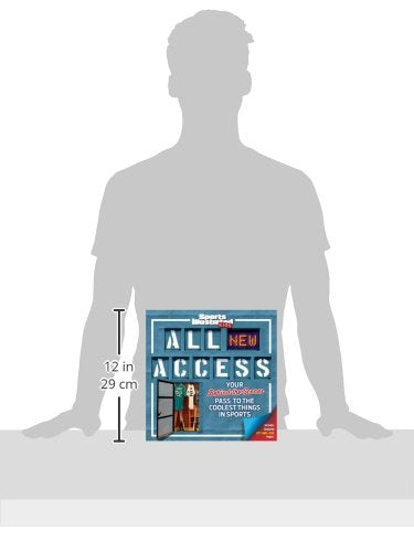 Sports Illustrated Kids All NEW Access: Your Behind-the-Scenes Pass to the Coolest Things in Sports