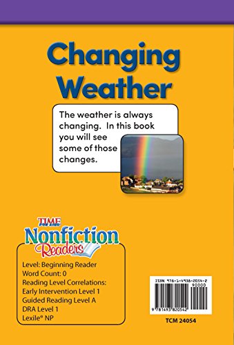 Teacher Created Materials - TIME For Kids Informational Text: Changing Weather - Grade K - Guided Reading Level A