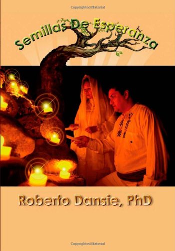 Semillas de Esperanza (Spanish Edition)