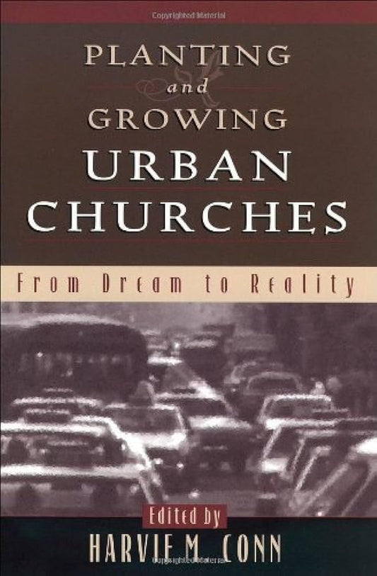 Planting and Growing Urban Churches