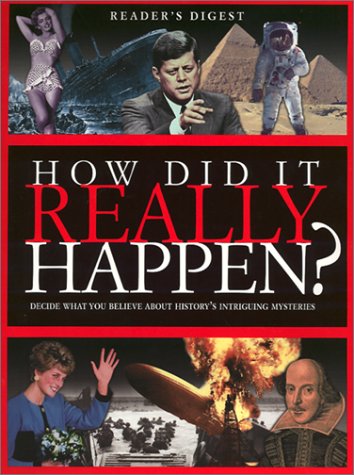 How Did it Really Happen?