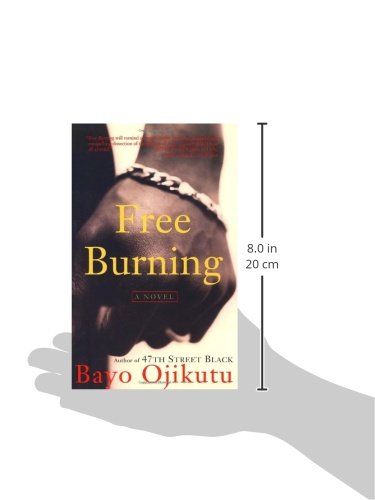 Free Burning: A Novel