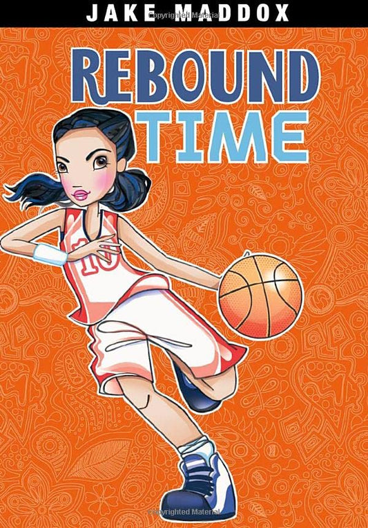 Rebound Time (Jake Maddox Girl Sports Stories)
