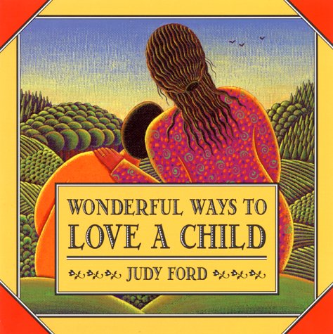 Wonderful Ways to Love a Child - 8761