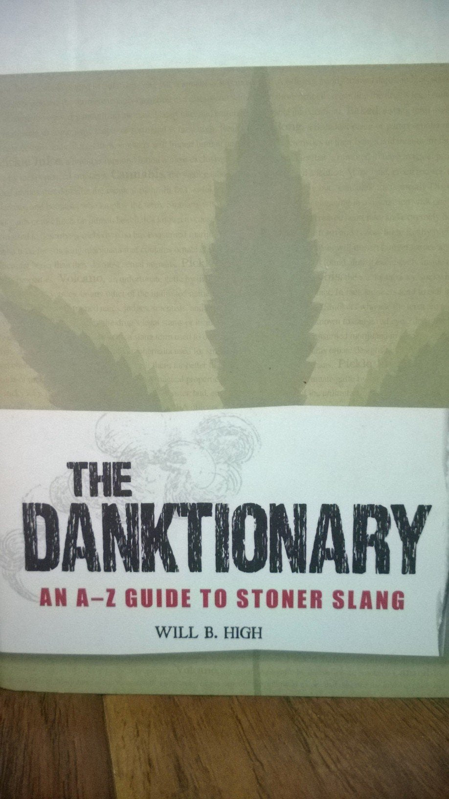 The Danktionary an a - Z Guide to Stoner Slang