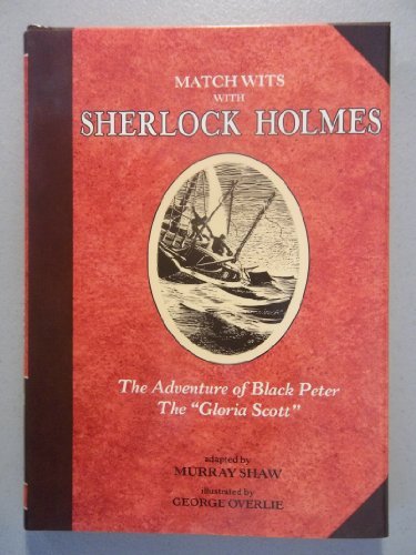 Sherlock Holmes (001) (Match Wits: The Adventure of Black Peter: The Gloria Scott)