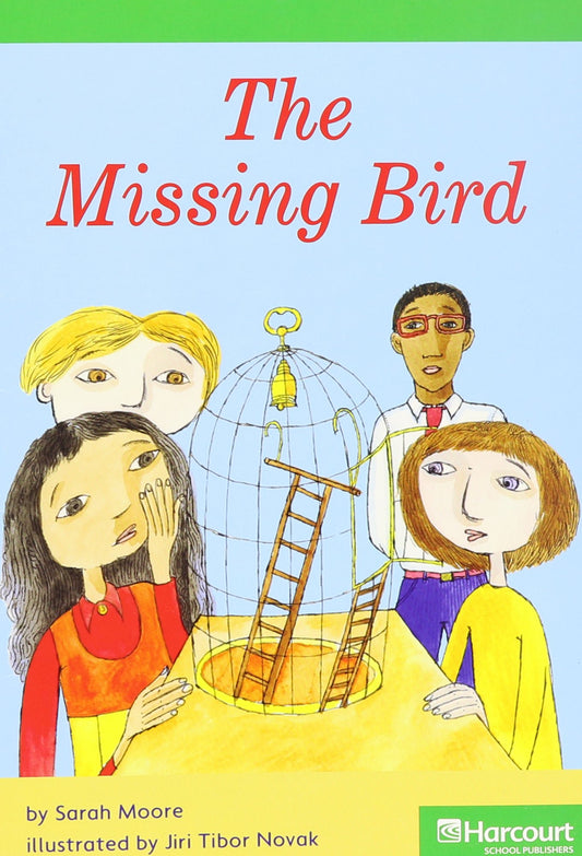 Missing Bird, Advanced Reader Grade 1: Harcourt School Publishers Storytown (Rdg Prgm 08/09/10 Wt)