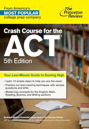 Crash Course for the ACT, 5th Edition (College Test Preparation)