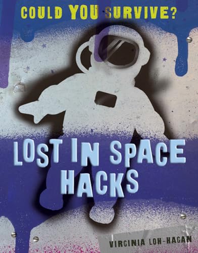 Lost in Space Hacks (Could You Survive?)
