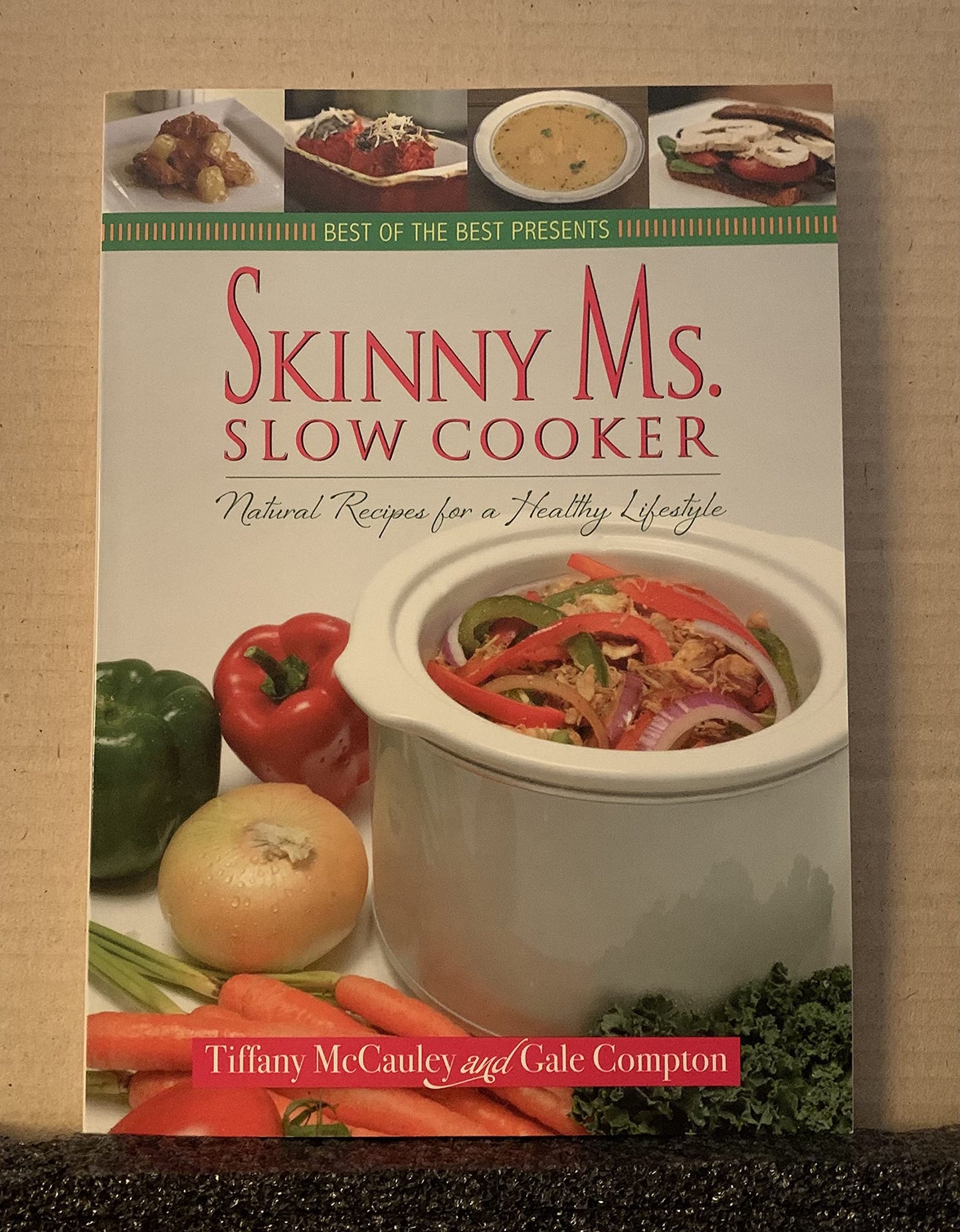 Skinny Ms. Slow Cooker: Natural Recipes for a Healthy Lifestyle (Best of the Best Presents)