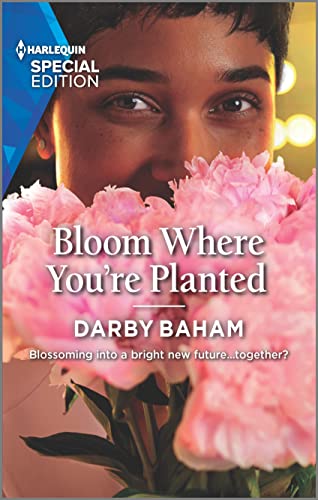 Bloom Where You're Planted: The Perfect Beach Read (The Friendship Chronicles, 2)