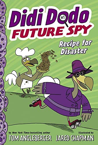 Didi Dodo, Future Spy: Recipe for Disaster (Didi Dodo, Future Spy #1) (The Flytrap Files)