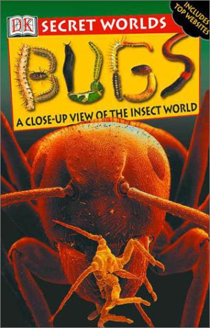 Secret Worlds: Bugs a close-up view of the insect world