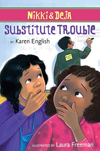 Nikki and Deja: Substitute Trouble: Nikki and Deja, Book Six (6)