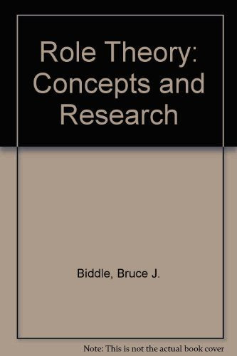 Role Theory: Concepts and Research - 9367