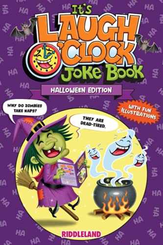 It's Laugh O'Clock Joke Book - Halloween Edition: For Boys and Girls: Ages 6, 7, 8, 9, 10, 11, and 12 Years Old - Trick-or-Treat Gift for Kids and Family (Halloween Books for Kids)