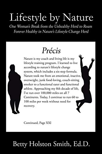 Lifestyle by Nature: One Woman's Break from the Unhealthy Herd to Roam Forever Healthy in Nature's Lifestyle Change Herd