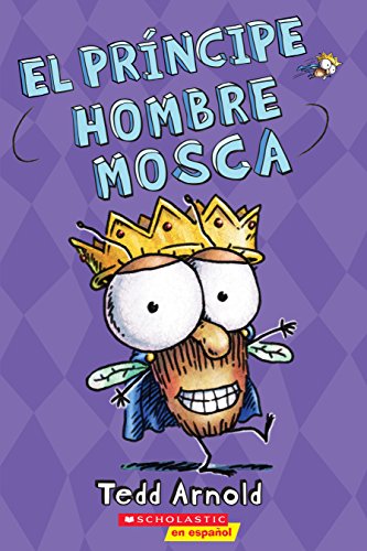 El príncipe Hombre Mosca (Prince Fly Guy) (15) (Spanish Edition) - 4664