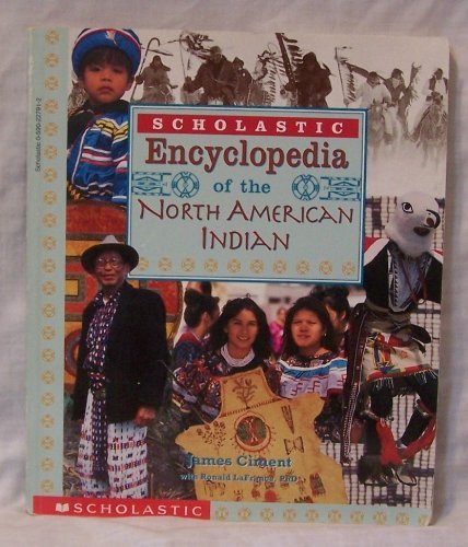 Scholastic Encyclopedia of the North American Indian