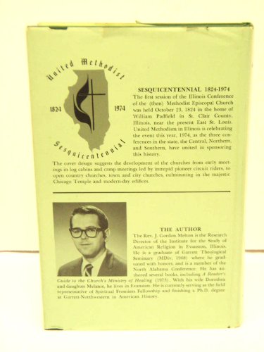 Log cabins to steeples; the United Methodist way in Illinois 1824-1974