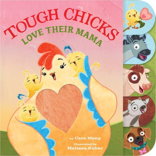 Tough Chicks Love Their Mama Tabbed Touch-and-Feel: An Easter And Springtime Book For Kids
