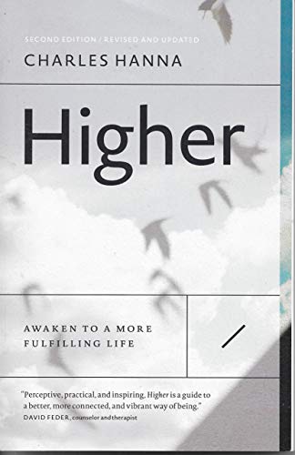 Higher: Awaken to a More Fulfilling Life