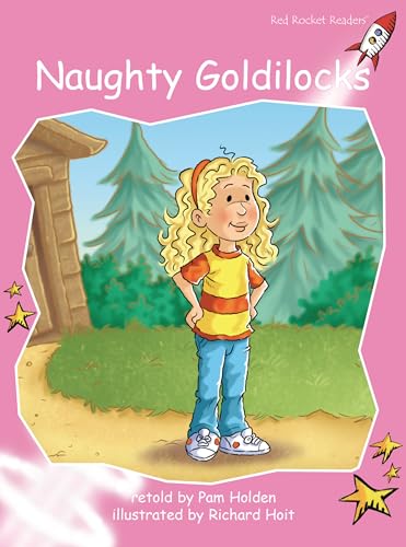 Naughty Goldilocks (Red Rocket Readers Pre-Reading Level)