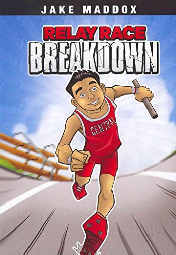 Relay Race Breakdown (Jake Maddox Sports Story)