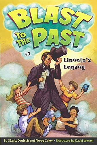 Lincoln's Legacy (1) (Blast to the Past)