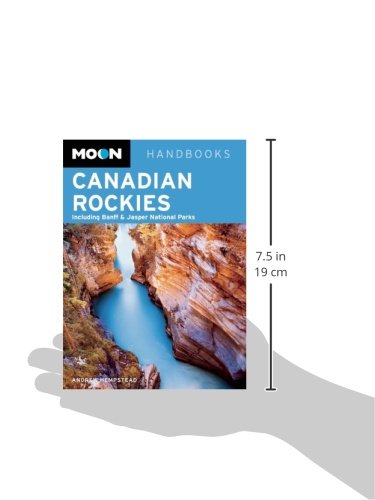 Moon Canadian Rockies: Including Banff & Jasper National Parks (Moon Handbooks)