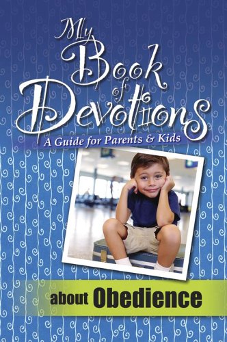 My Book of Devotions About Obedience