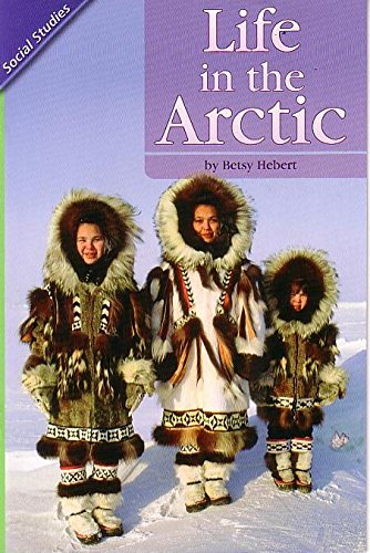 READING 2011 LEVELED READER GRADE 3.1.3 BELOW-LEVEL:LIFE IN THE ARCTIC