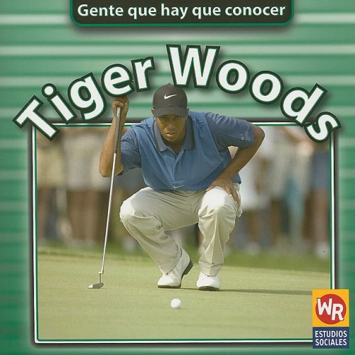 Tiger Woods (Gente que hay que conocer) (Spanish Edition)