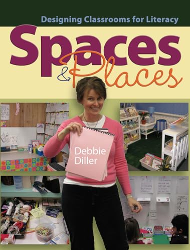 Spaces & Places: Designing Classrooms for Literacy - 8695