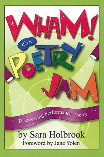 Wham! It's a Poetry Jam: Discovering Performance Poetry - 1587