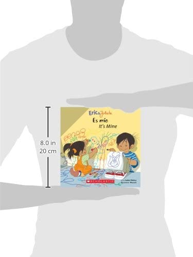 Eric & Julieta: Es mo / It's Mine (Bilingual) (Bilingual edition) (Spanish and English Edition)
