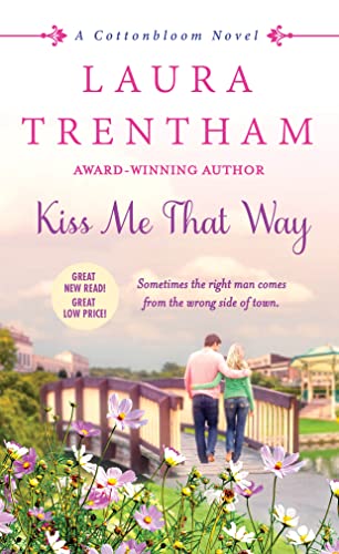 Kiss Me That Way: A Cottonbloom Novel (Cottonbloom, 1)