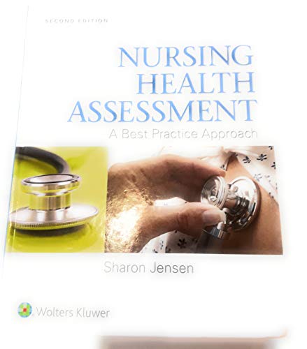 Nursing Health Assessment: A Best Practice Approach