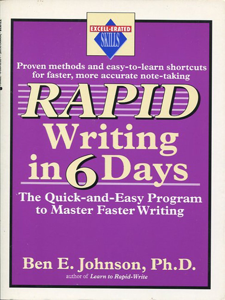 Rapid Writing in Six Days: The Quick-and-Easy Program