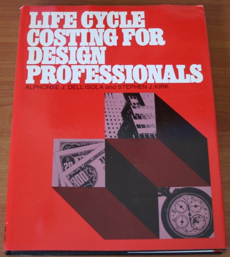 Life Cycle Costing for Design Professionals